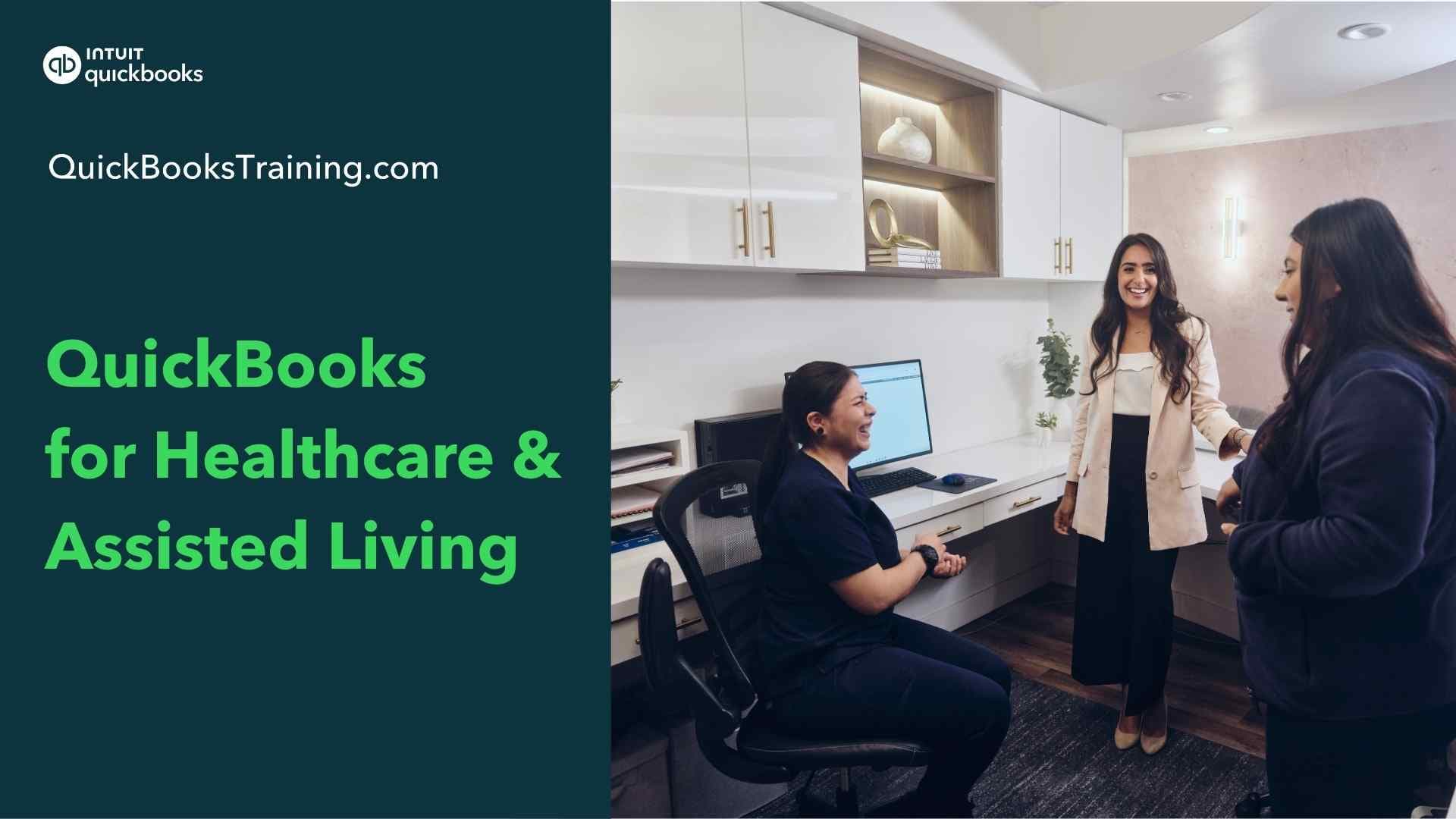 QuickBooks for Healthcare & Assisted Living