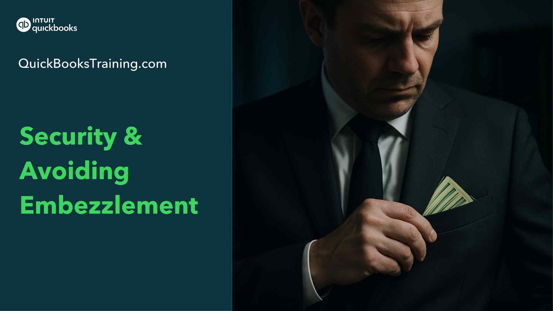 Security & Avoiding Embezzlement